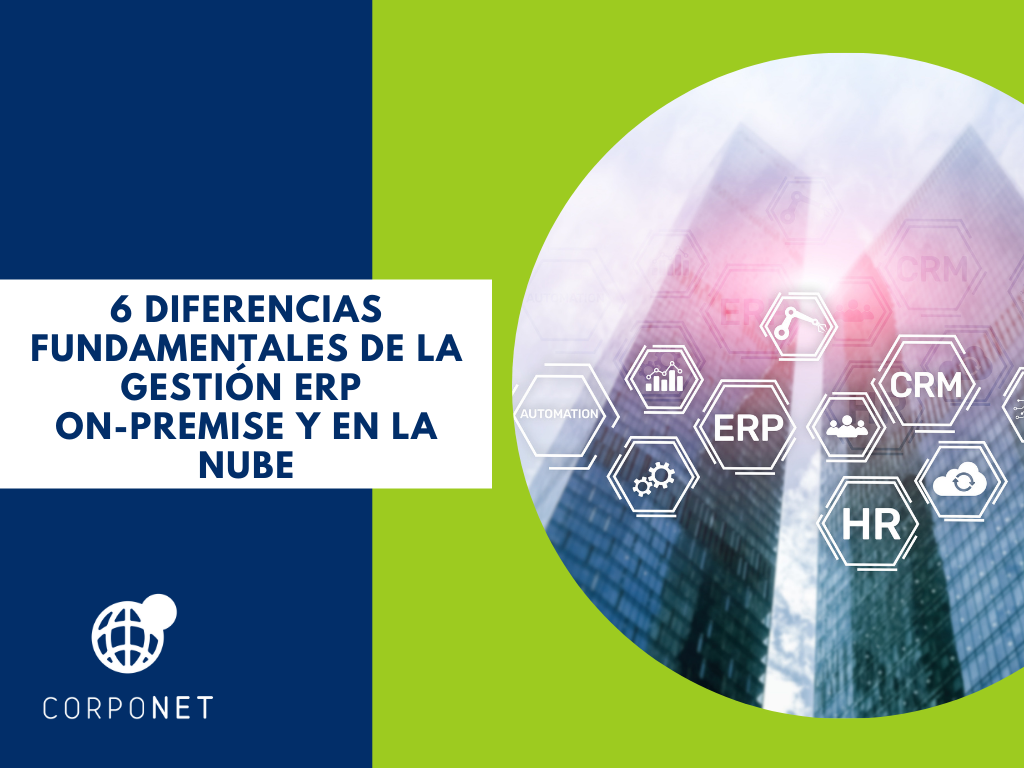 6 Diferencias Fundamentales De La Gestión Erp On Premise Y En La Nube 5628